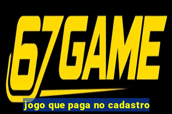 jogo que paga no cadastro